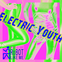 Electric Youth -Single (2013)